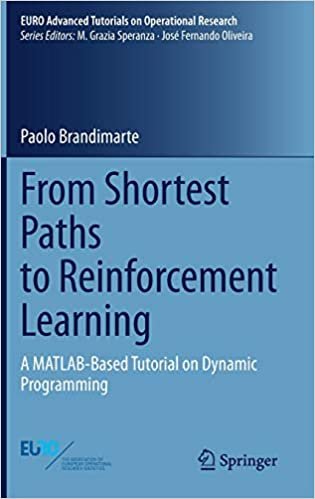 ダウンロード  From Shortest Paths to Reinforcement Learning: A MATLAB-Based Tutorial on Dynamic Programming (EURO Advanced Tutorials on Operational Research) 本