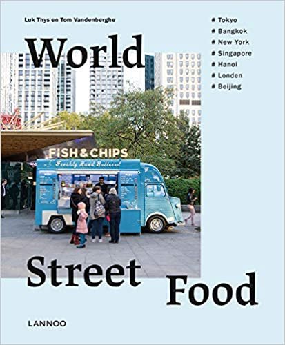 ダウンロード  World Street Food: Cooking and Travelling in 7 World Cities 本