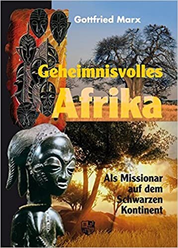 Marx, G: Geheimnisvolles Afrika