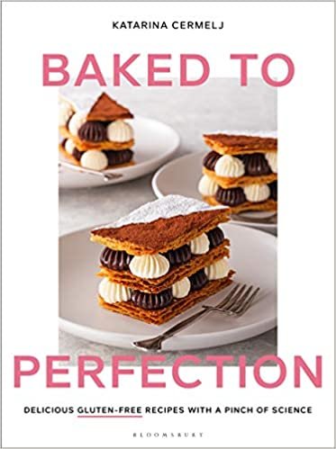 ダウンロード  Baked to Perfection: Delicious Gluten-free Recipes, With a Pinch of Science 本