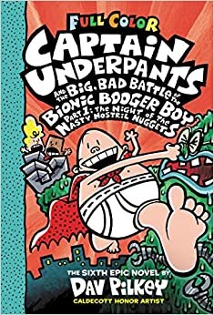 اقرأ Captain Underpants and the Big, Bad Battle of the Bionic Booger Boy, Part 1: The Night of the Nasty Nostril Nuggets: Color Edition (Captain Underpants #6) الكتاب الاليكتروني 