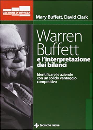 indir Warren Buffett e l&#39;interpretazione dei bilanci. Identificare le aziende con un solido vantaggio competitivo