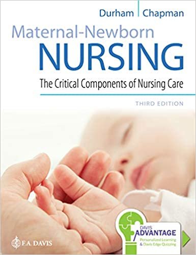 Maternal-newborn Nursing: The Critical Components of Nursing Care