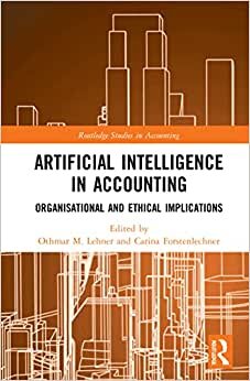 اقرأ Artificial Intelligence in Accounting: Organisational and Ethical Implications الكتاب الاليكتروني 