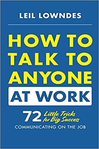 تحميل How to Talk to Anyone at Work: 72 Little Tricks for Big Success Communicating on the Job