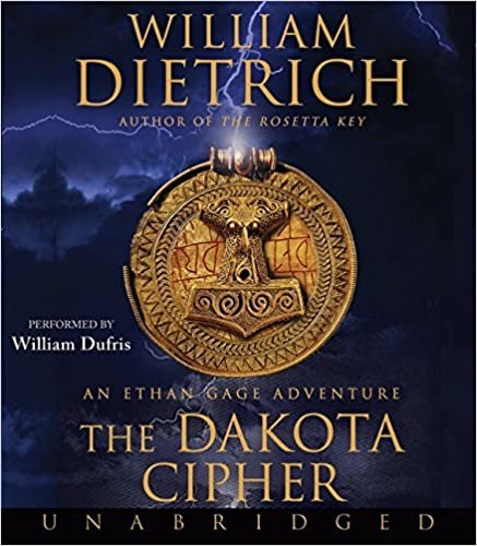 The Dakota Cipher CD: An Ethan Gage Adventure (Ethan Gage Adventures, 3)