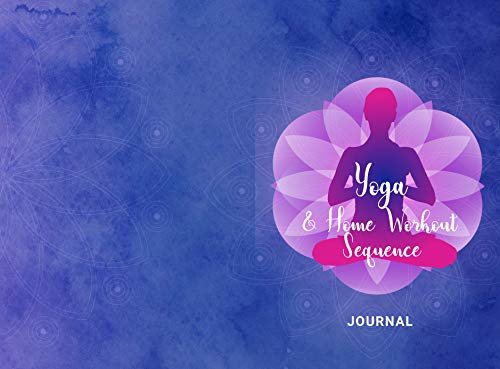 ダウンロード  Yoga Journal: Yoga and Home Workout Sequence Journal (English Edition) 本
