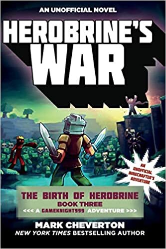 indir Herobrine&#39;s War: The Birth of Herobrine Book Three: A Gameknight999 Adventure: An Unofficial Minecrafter s Adventure (The Gameknight999 Series)