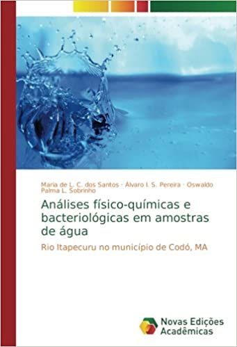 Análises físico-químicas e bacteriológicas em amostras de água: Rio Itapecuru no município de Codó, MA indir