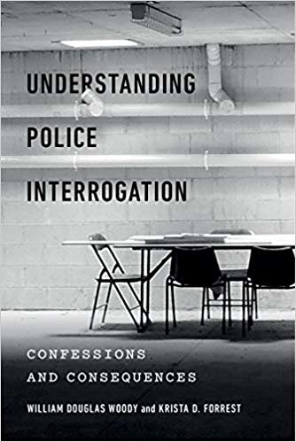 تحميل Understanding Police Interrogation: Confessions and Consequences