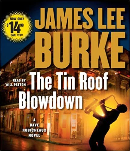 ダウンロード  The Tin Roof Blowdown: A Dave Robicheaux Novel 本