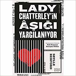 Lady Chatterley’in Aşığı Yargılanıyor: Ünlü Romanın Duruşma Notları indir