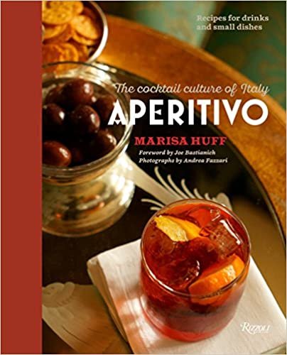 ダウンロード  Aperitivo: The Cocktail Culture of Italy 本