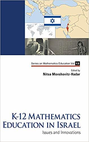 K-12 Mathematics Education In Israel: Issues And Innovations : 13