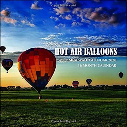 indir Hot Air Balloons 7 x 7 Mini Wall Calendar 2020: 16 Month Calendar
