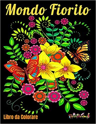 indir Libro da Colorare : Mondo Fiorito: Libro da colorare per adulti anti-stress con 25 bellissime illustrazioni di motivi naturali come fiori, farfalle e piccoli uccelli