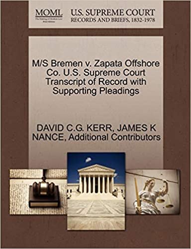 M/S Bremen v. Zapata Offshore Co. U.S. Supreme Court Transcript of Record with Supporting Pleadings indir