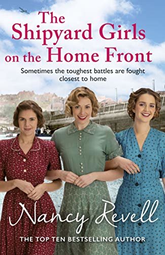 ダウンロード  The Shipyard Girls on the Home Front (The Shipyard Girls Series Book 10) (English Edition) 本