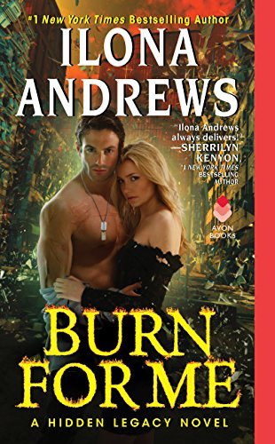 Burn for Me: A Hidden Legacy Novel (English Edition)