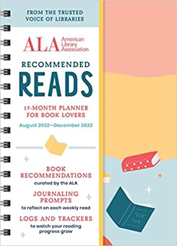 The American Library Association Recommended Reads and 2023 Planner: A 17-Month Book Log and Planner with Weekly Reads, Book Trackers, and More!