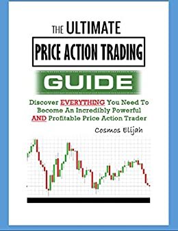 Forex: The Ultimate Guide To Price Action Trading (English Edition)