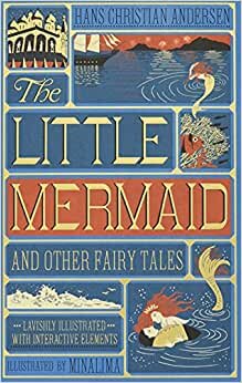 تحميل The Little Mermaid and Other Fairy Tales (MinaLima Edition): (Illustrated with Interactive Elements)
