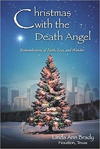 اقرأ Christmas with the Death Angel: Remembrances of Faith, Loss, and Wonder الكتاب الاليكتروني 