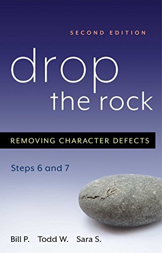 Drop the Rock: Removing Character Defects - Steps Six and Seven (English Edition)