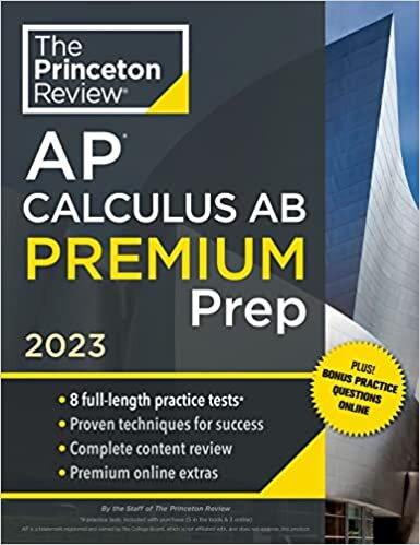 تحميل Princeton Review AP Calculus AB Premium Prep, 2023: 7 Practice Tests + Complete Content Review + Strategies &amp; Techniques