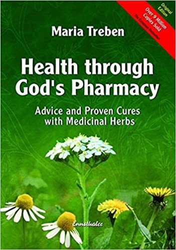 indir Health through God&#39;s Pharmacy: Advice and Proven Cures with Medicinal Herbs: Advice and Experiences with Medicinal Herbs