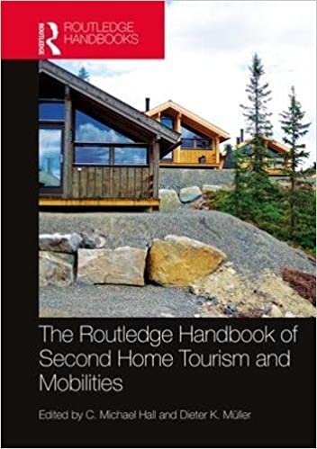 indir The Routledge Handbook of Second Home Tourism and Mobilities