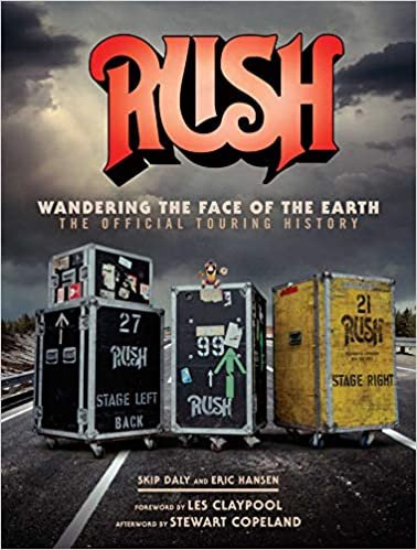 ダウンロード  Rush: Wandering the Face of the Earth: The Official Touring History 本