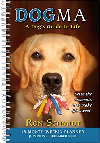 Dogma 2020 Planner: A Dog's Guide to Life