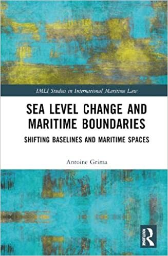 تحميل Sea Level Change and Maritime Boundaries: Shifting Baselines and Maritime Spaces