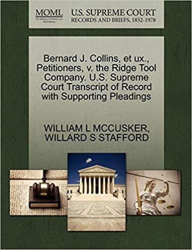 Bernard J. Collins, et ux., Petitioners, v. the Ridge Tool Company. U.S. Supreme Court Transcript of Record with Supporting Pleadings indir