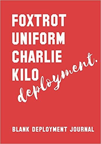 indir Foxtrot Uniform Charlie Kilo Deployment: Blank Deployment Journal: F**k Deployment Blank Journal Diary Notebook, Deployment Journal for Spouses, ... Return Gift, Deployment Homecoming Gift