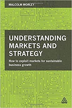 Malcolm Morley Understanding Markets and Strategy تكوين تحميل مجانا Malcolm Morley تكوين