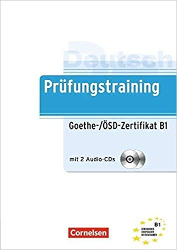 indir Prüfungstraining DaF: B1 - Goethe-/ÖSD-Zertifikat B1: Übungsbuch mit Lösungen und CD