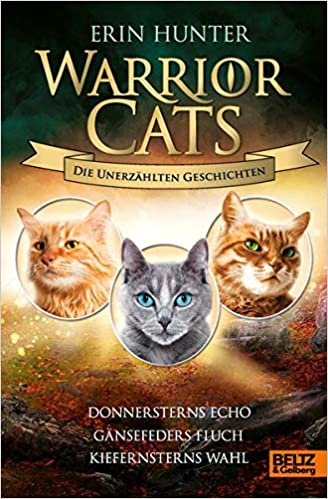 indir Warrior Cats - Die unerzählten Geschichten: Donnersterns Echo - Gänsefeders Fluch - Kiefernsterns Wahl