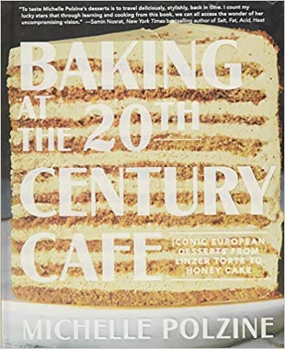 ダウンロード  Baking at the 20th Century Cafe: Iconic European Desserts from Linzer Torte to Honey Cake 本