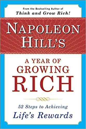 ダウンロード  Napoleon Hill's a Year of Growing Rich: 52 Steps to Achieving Life's Rewards 本