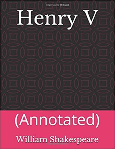 Henry V: (Annotated)