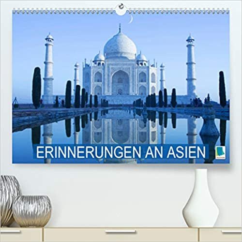 ダウンロード  Erinnerungen an Asien (Premium, hochwertiger DIN A2 Wandkalender 2021, Kunstdruck in Hochglanz): Fernweh & Traumziele: Von Usbekistan bis Japan (Monatskalender, 14 Seiten ) 本