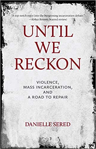 ダウンロード  Until We Reckon: Violence, Mass Incarceration, and a Road to Repair 本
