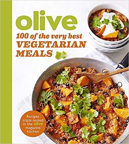 ダウンロード  Olive: 100 of the Very Best Vegetarian Meals (Olive Magazine) 本