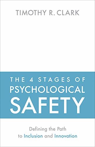 ダウンロード  The 4 Stages of Psychological Safety: Defining the Path to Inclusion and Innovation (English Edition) 本