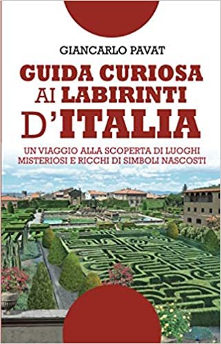 Guida curiosa ai labirinti d'Italia indir