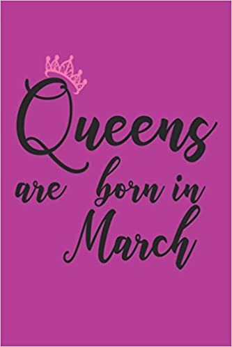 Queens Are Born In March: Birthday Memories Diary Keepsake For Women indir