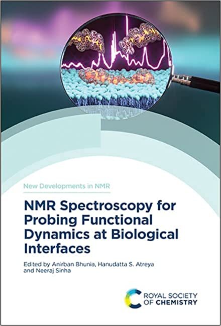 تحميل NMR Spectroscopy for Probing Functional Dynamics at Biological Interfaces