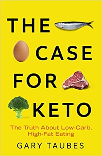 ダウンロード  The Case for Keto: The Truth About Low-Carb, High-Fat Eating 本